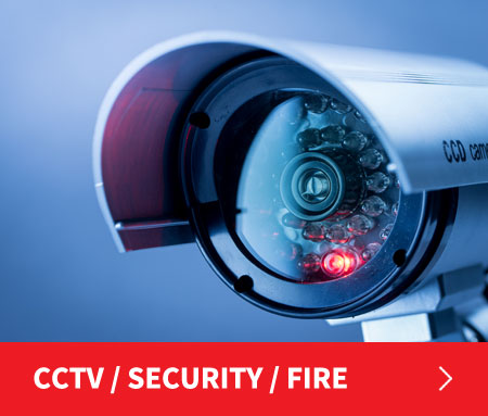CCTV / Security Alarms / Fire Alarms